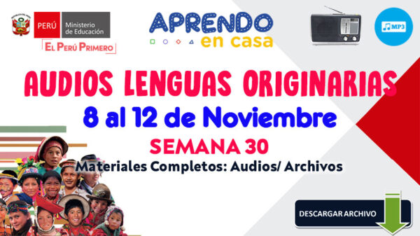 SEMANA 30 - 2021 AUDIOS en LENGUAS ORIGINARIAS del Perú