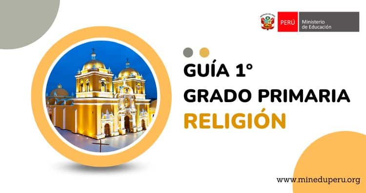 GUIA PRIMER GRADO DE PRIMARIA DE RELIGION