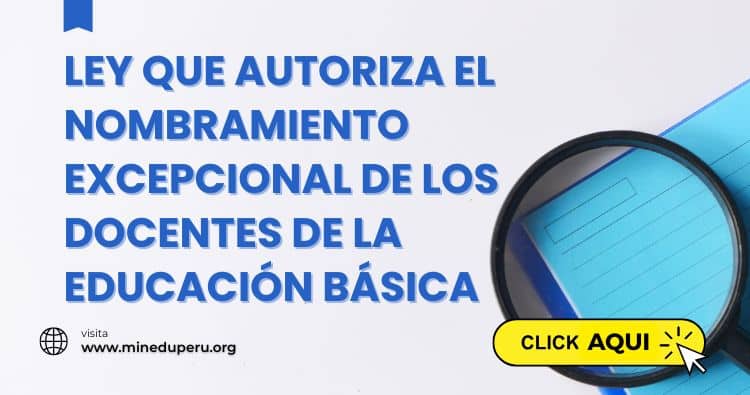 Nombramiento Excepcional Docente 2025 – Profesores del Perú accediendo a la carrera magisterial