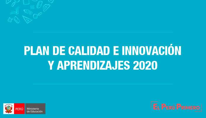 FABULOSO PLAN DE CALIDAD E INNOVACIÓN Y APRENDIZAJES 2020 | Ministerio de  Educación