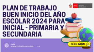 PLAN DE TRABAJO BUEN INICIO DEL AÑO ESCOLAR 2024 PARA INICIAL ...
