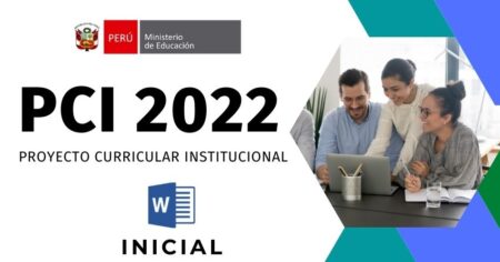 PROYECTO CURRICULAR INSTITUCIONAL (PCI) 2022 INICIAL