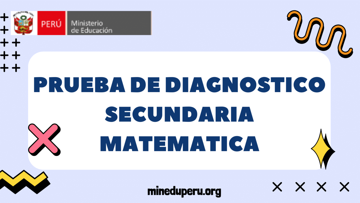 PRUEBA DE DIAGNOSTICO SECUNDARIA MATEMATICA | Ministerio de Educación