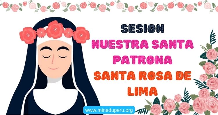 Sesion Nuestra Santa Patrona Santa Rosa de Lima
