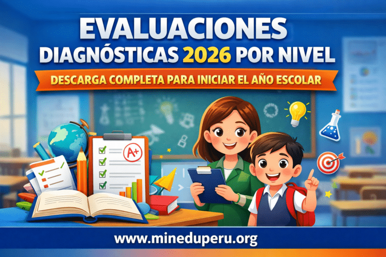 Evaluaciones diagnosticas 2026 de inciial, primaria y secundaria
